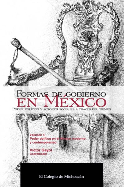 Formas de gobierno en México II