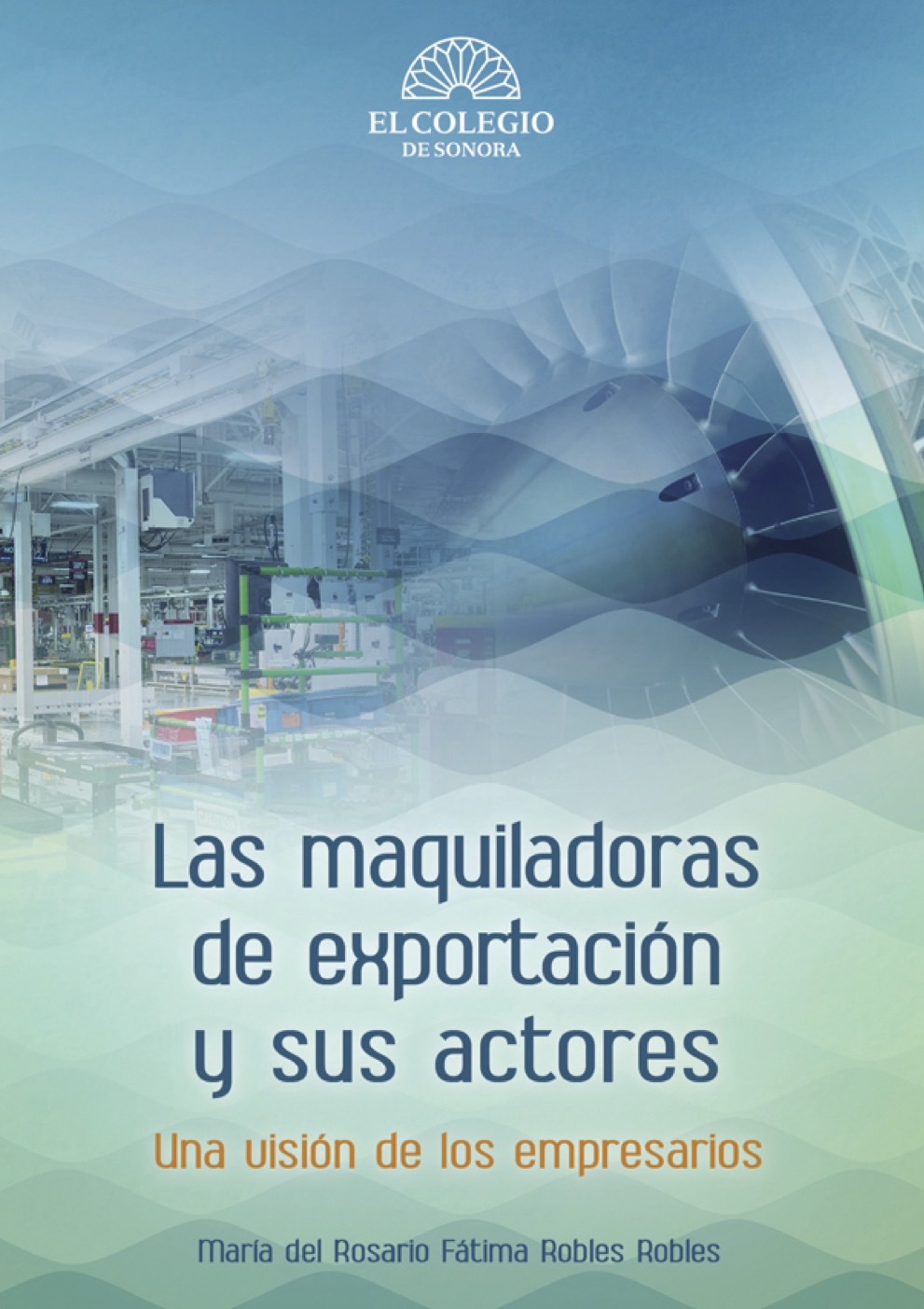 Las maquiladoras de exportación y sus actores